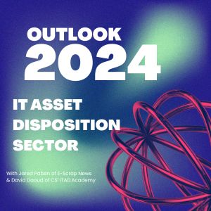 2024 Predictions: IT Asset Disposition Outlook